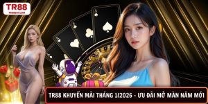 TR88 khuyến mãi tháng 1/2026-ưu đãi mở màn năm mới
